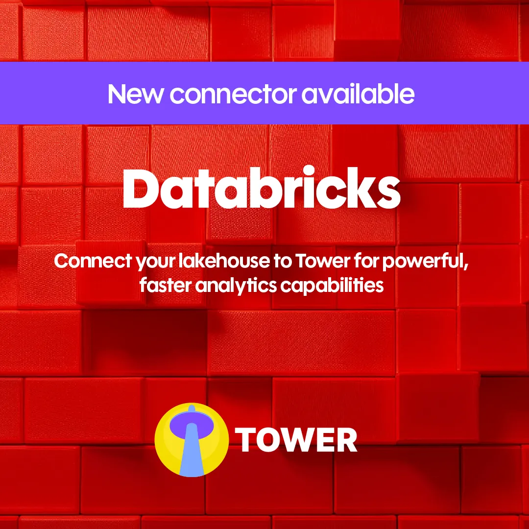 Tower Databricks Connector: Instant Lakehouse Analytics with Automated Semantics & Data Quality